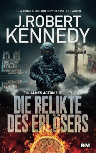 Die Relikte des Erlösers (James Acton Thriller, Band 12) von Independently published