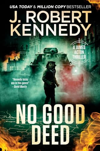 No Good Deed (James Acton Thrillers, Band 30) von UnderMill Press