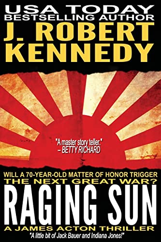 Raging Sun: A James Acton Thriller Book #16 (James Acton Thrillers, Band 16)