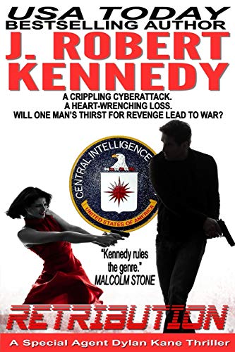 Retribution: A Special Agent Dylan Kane Thriller Book #7 (The Dylan Kane Thrillers, Band 7)