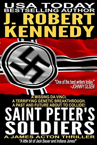 Saint Peter's Soldiers: A James Acton Thriller Book #14 (James Acton Thrillers, Band 14)
