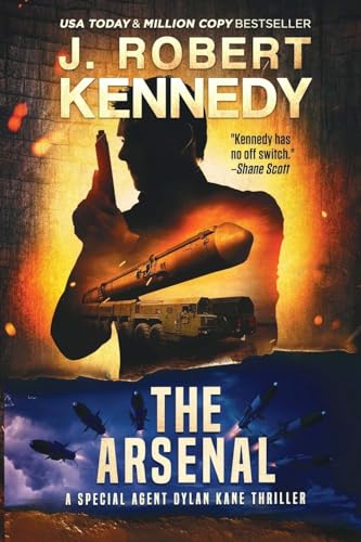 The Arsenal (The Dylan Kane Thrillers, Band 14)