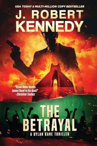 The Betrayal (The Dylan Kane Thrillers, Band 15)