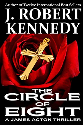 The Circle of Eight: A James Acton Thriller Book #7 (James Acton Thrillers, Band 7)