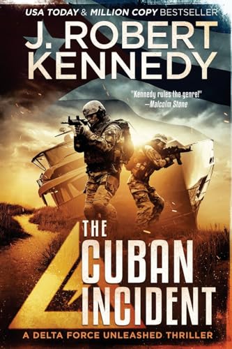The Cuban Incident (Delta Force Unleashed Thrillers, Band 6) von UnderMill Press