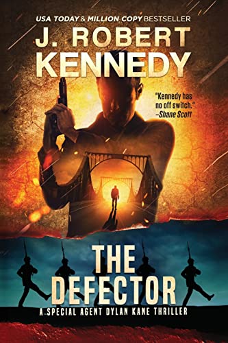 The Defector (The Dylan Kane Thrillers, Band 12)