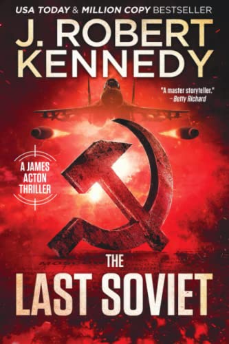 The Last Soviet (James Acton Thrillers, Band 31)