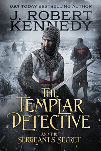 The Templar Detective and the Sergeant's Secret: A Templar Detective Thriller Book #3 (The Templar Detective Thrillers, Band 3) von CREATESPACE
