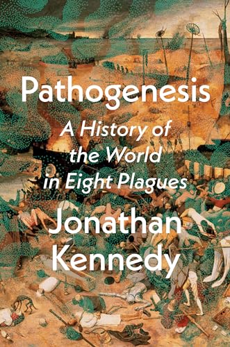 Pathogenesis: A History of the World in Eight Plagues von Crown Publishing Group (NY)