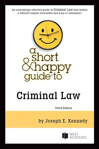 A Short & Happy Guide to Criminal Law (Short & Happy Guides)