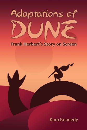 Adaptations of Dune: Frank Herbert's Story on Screen