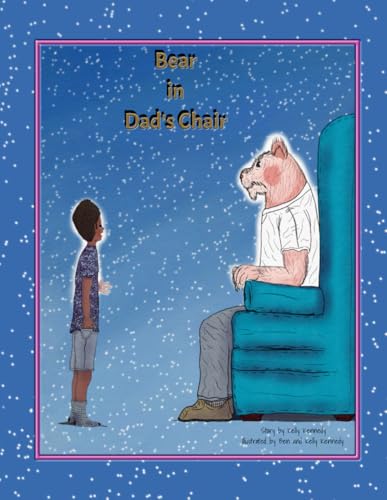 Bear in Dad's Chair von Gazelle and Two Tigers Publishing