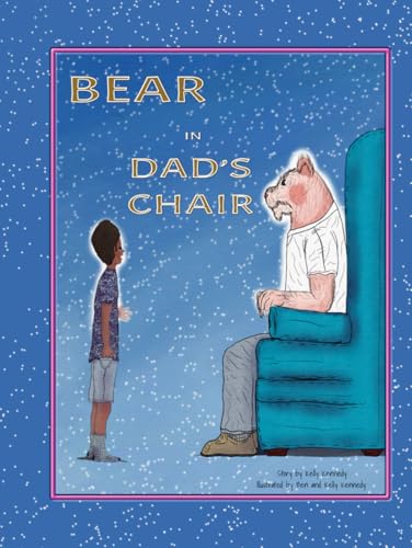 Bear in Dad's Chair von Gazelle and Two Tigers Publishing