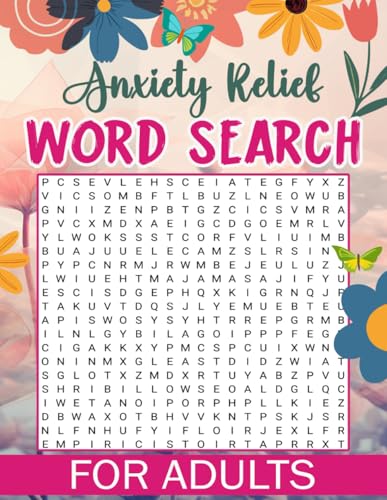 Anxiety Relief Word Search For Adults: Relaxing Puzzles to Calm the Mind, Reduce Stress, and Enhance Focus von Independently published