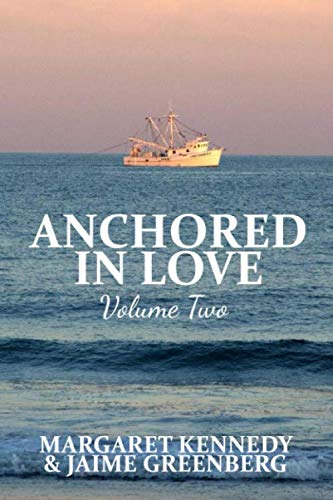 Anchored In Love: Volume Two