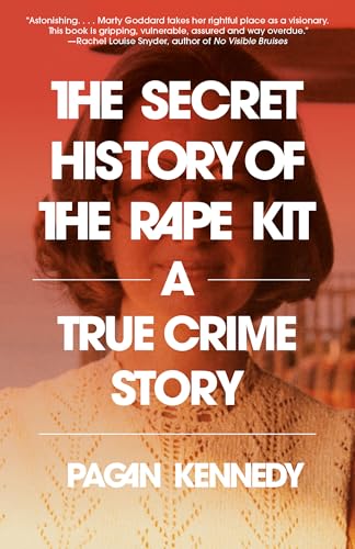 The Secret History of the Rape Kit: A True Crime Story von Knopf Doubleday Publishing Group