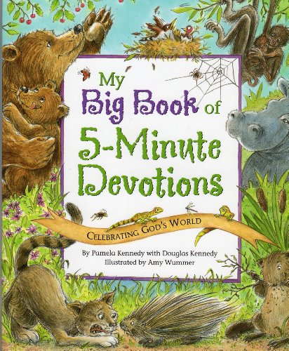 My Big Book of 5-Minute Devotions: Celebrating God's Word
