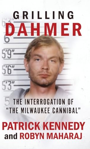 GRILLING DAHMER: The Interrogation Of "The Milwaukee Cannibal" von WIldBlue Press