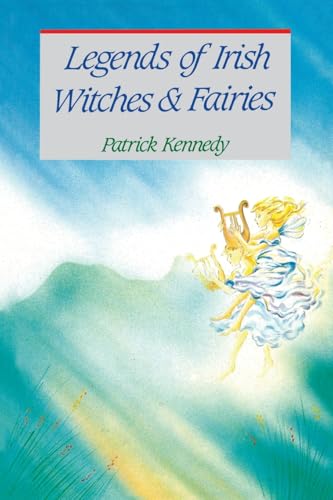 Legends of Irish Witches & Fairies Legends of Irish Witches & Fairies von Mercier Press