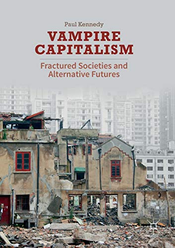 Vampire Capitalism: Fractured Societies and Alternative Futures von MACMILLAN