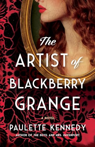The Artist of Blackberry Grange: A Novel von Lake Union Publishing