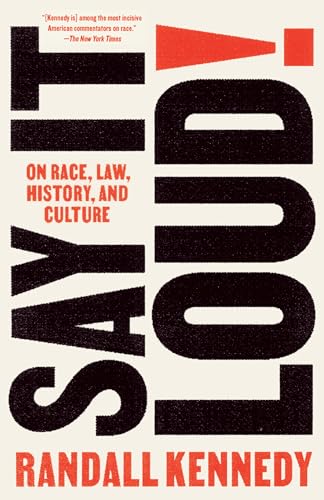 Say It Loud!: On Race, Law, History, and Culture von Knopf Doubleday Publishing Group