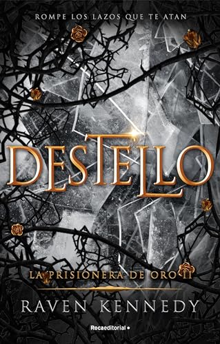 La prisionera de oro 2 - Destello (Novela, Band 2)