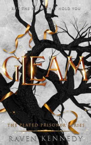 Gleam (The Plated Prisoner Series, Band 3)