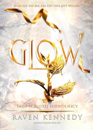 Glow (Saga o złotej niewolnicy) von Akurat
