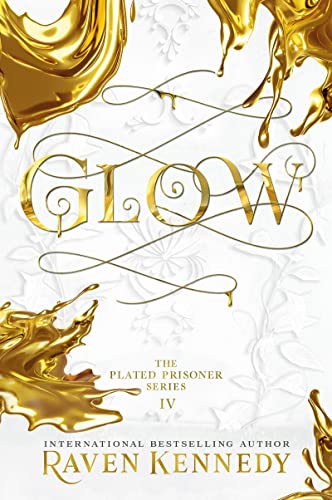 Glow: The dark fantasy TikTok sensation that’s sold over a million copies (Plated Prisoner, 4)