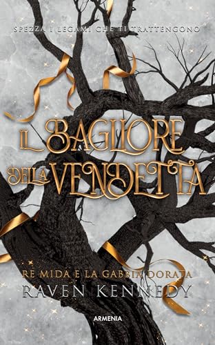 Il bagliore della vendetta. Re Mida e la gabbia dorata (Fantasy)