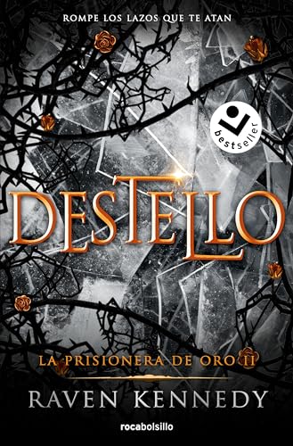 Destello (La Prisionera de Oro 2) (Best Seller | Ficción, Band 2) von Roca Bolsillo