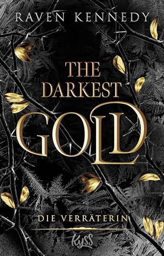 The Darkest Gold – Die Verräterin: Band 2 der BookTok-Besteller-Reihe „The Plated Prisoner“ auf Deutsch. Für Fans von Scarlett St. Clair. von Rowohlt