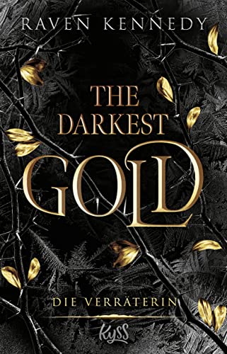 The Darkest Gold – Die Verräterin: Band 2 der BookTok-Besteller-Reihe „The Plated Prisoner“ auf Deutsch. Für Fans von Scarlett St. Clair.