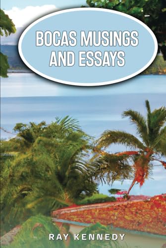 Bocas Musings and Essays von Self Publishing
