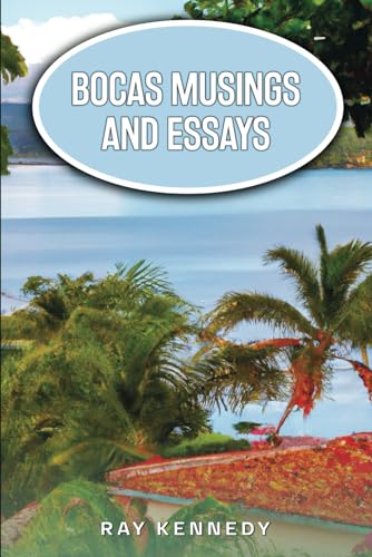 Bocas Musings and Essays
