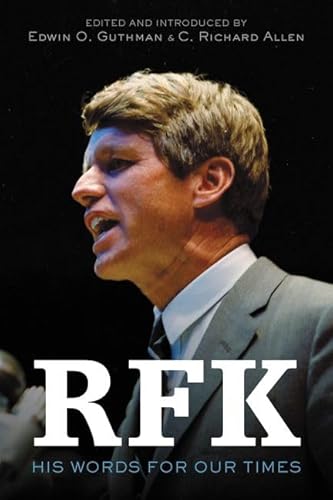 RFK: His Words for Our Times von William Morrow & Company