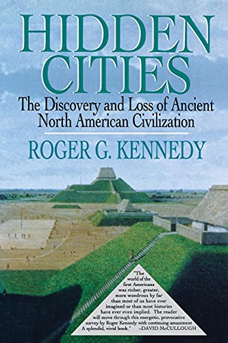 Hidden Cities: The Discovery and Loss of Ancient North American Cities von Free Press