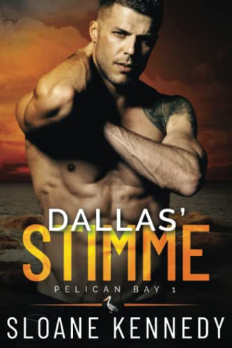 Dallas' Stimme (Pelican Bay, Band 1) von Independently published