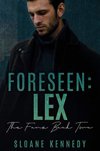 Foreseen: Lex (The Four, Band 2) von Independently Published