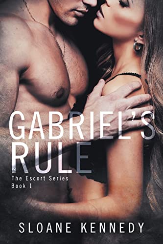Gabriel's Rule (The Escort Series, Band 1) von Createspace Independent Publishing Platform