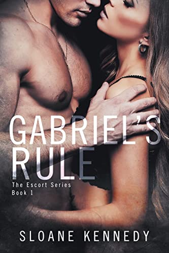 Gabriel's Rule (The Escort Series, Band 1) von CREATESPACE