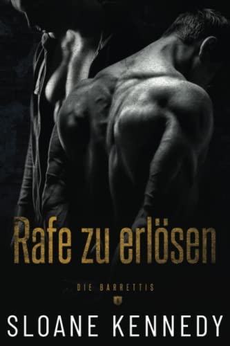 Rafe zu Erlösen (Die Barrettis, Band 2)