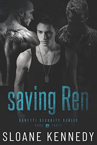 Saving Ren (Barretti Security Series, Band 3)