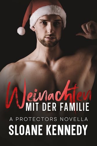 Weihnachten mit der Familie: The Protectors, Band 5.5