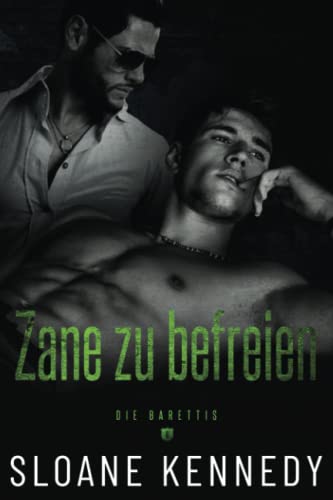 Zane zu befreien (Die Barrettis, Band 4) von Independently published
