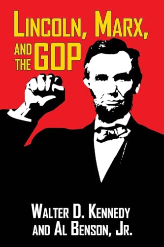 Lincoln, Marx, and the GOP von Shotwell Publishing LLC