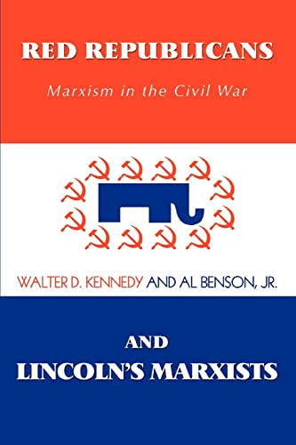 Red Republicans and Lincoln's Marxists: Marxism in the Civil War von iUniverse
