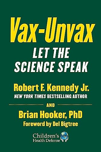 Vax-Unvax: Let the Science Speak (Children’s Health Defense) von Skyhorse