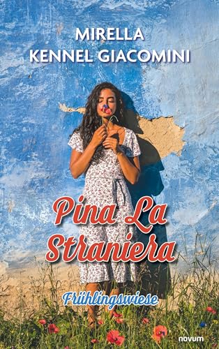 Pina La Straniera: Frühlingswiese